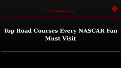 Top Road Courses Every NASCAR Fan Must Visit